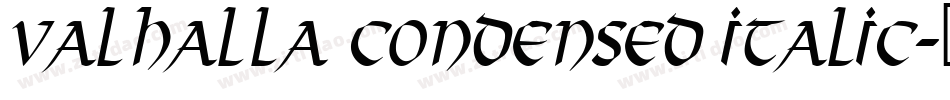 Valhalla Condensed Italic字体转换